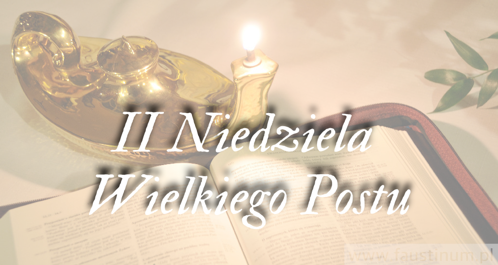 INTENCJE MSZALNE- II NIEDZIELA WIELKIEGO POSTU